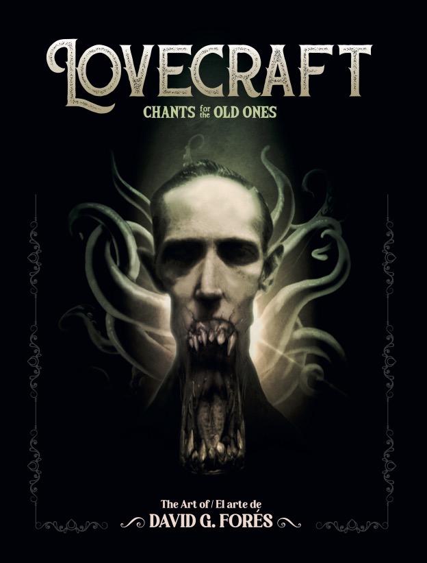 Lovecraft_book_portada Chants for the Old Ones, The Art of David G. Forés